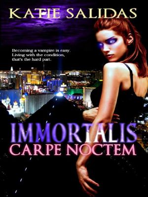 [Immortalis 01] • IM01 - Carpe Noctem